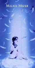 Malice Mizer : Le ciel ～kuuhaku no kanata e～
